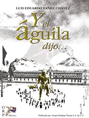 cover image of Y el águila dijo